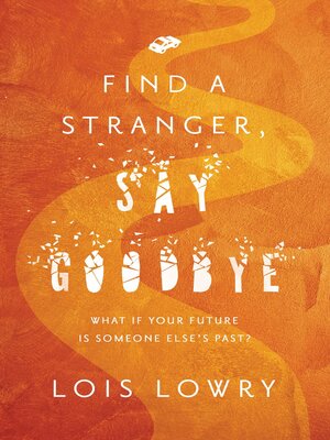 cover image of Find a Stranger, Say Goodbye